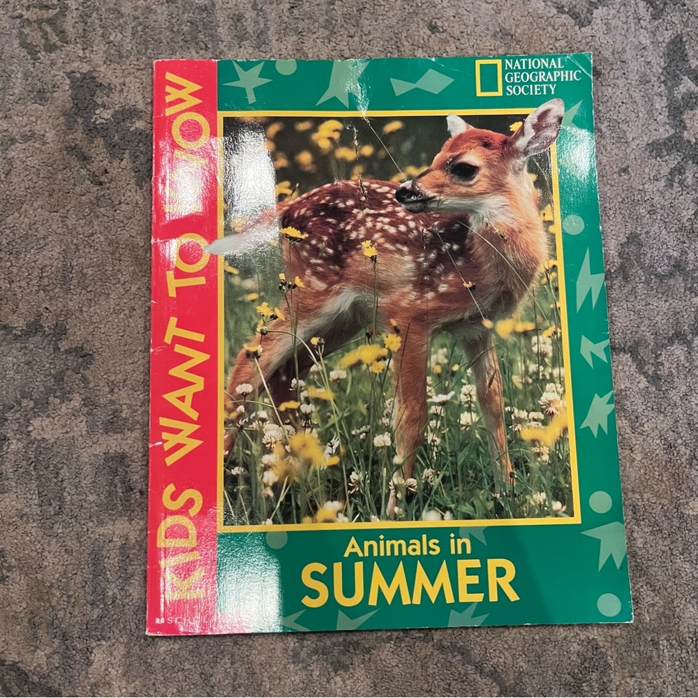National Geographic Society Kids Want to Know: Animals in Summer